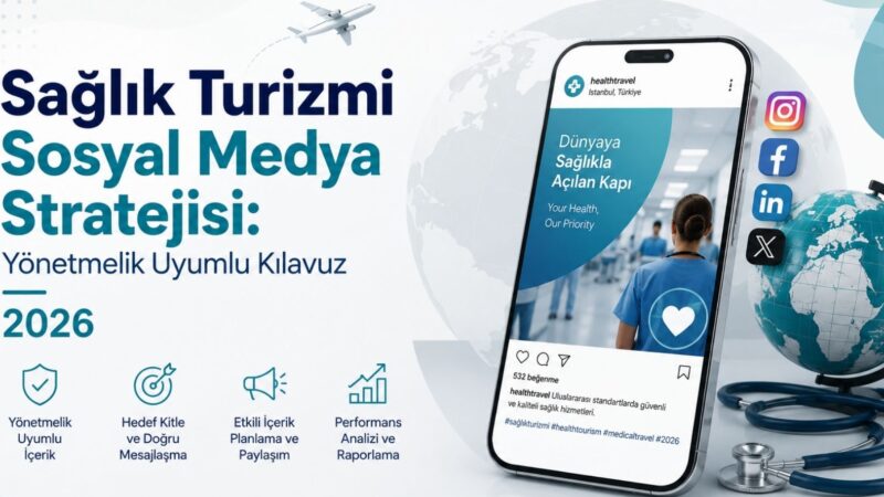 Sağlık Turizmi Sosyal Medya Yönetimi
